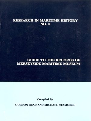 cover image of Guide to the Records of Merseyside Maritime Museum, Volume 1